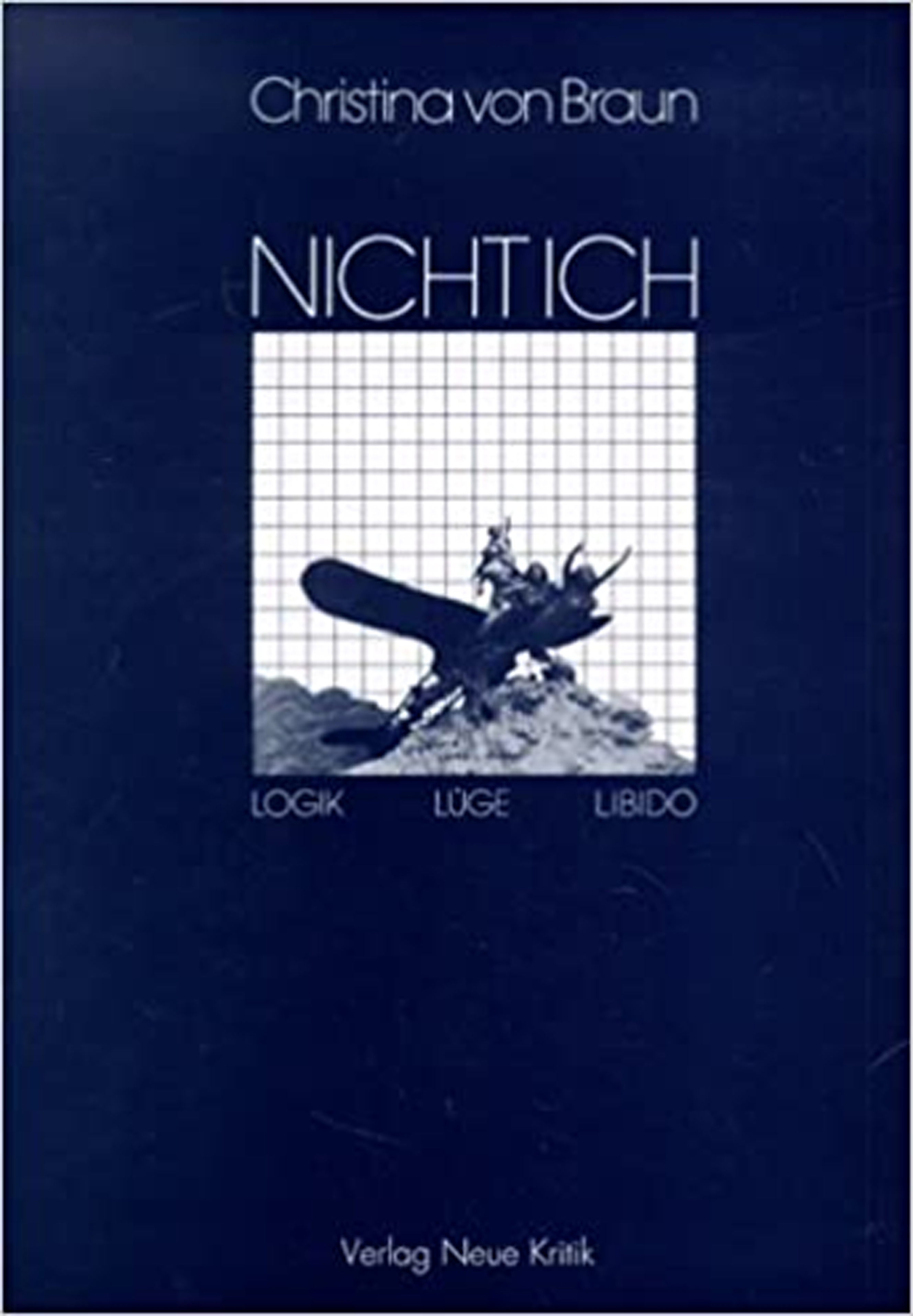 Nicht ich. Logik, Lüge, Libido., 1988