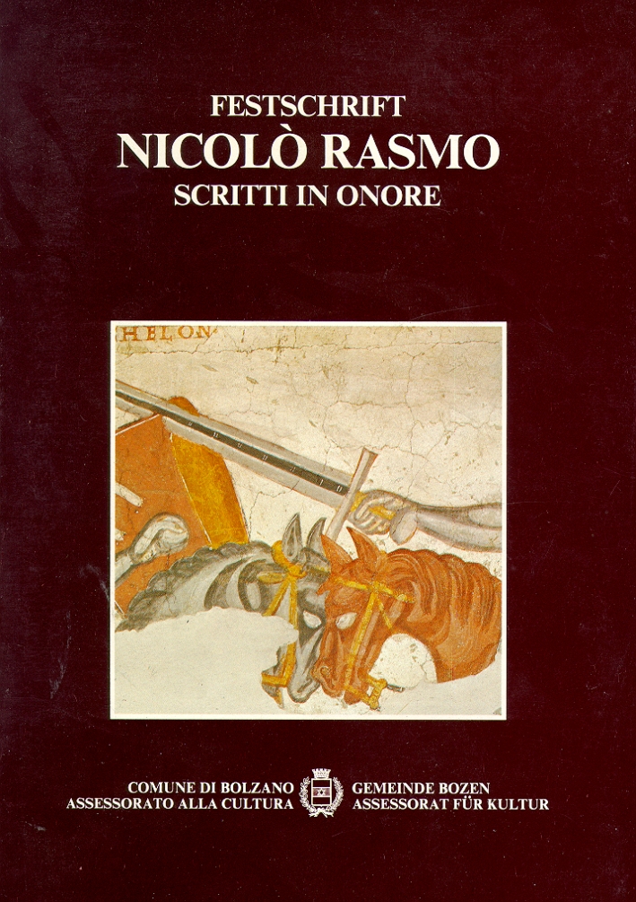 Nicolò Rasmo. Festschrift. Scritti in onore