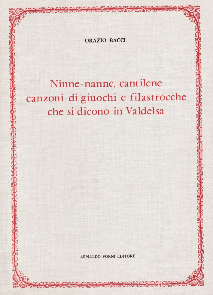 Ninne-Nanne, Cantilene che si Dicono in Valdelsa