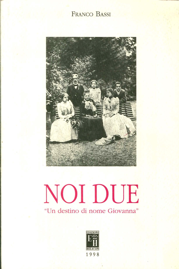 Noi Due. "Un Destino di Nome Giovanna"
