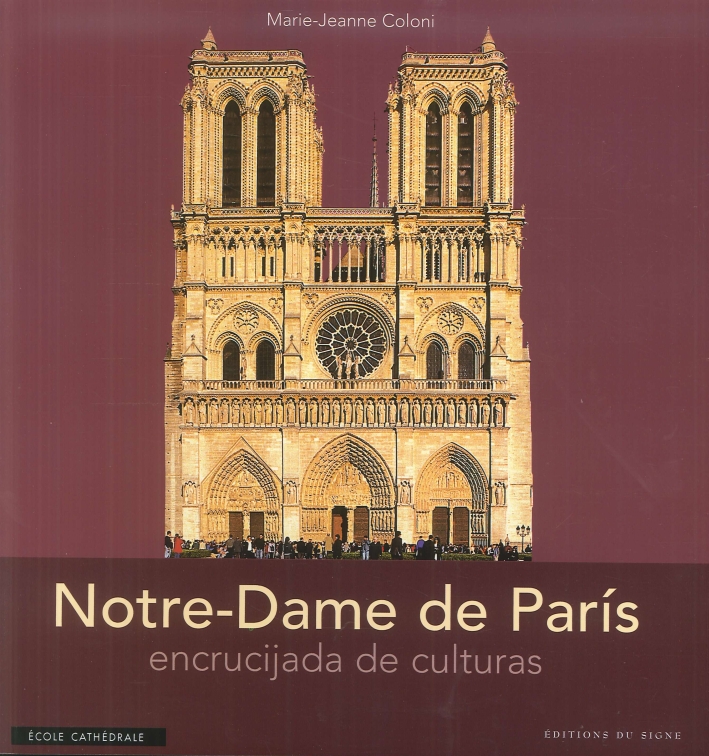 Notre-Dame de Paris. Encrucijada de Culturas