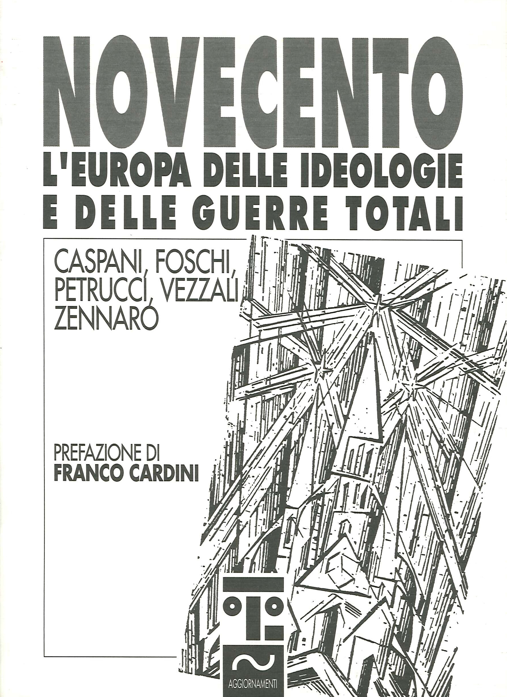 Novecento. L'Europa delle ideologie e delle guerre totali