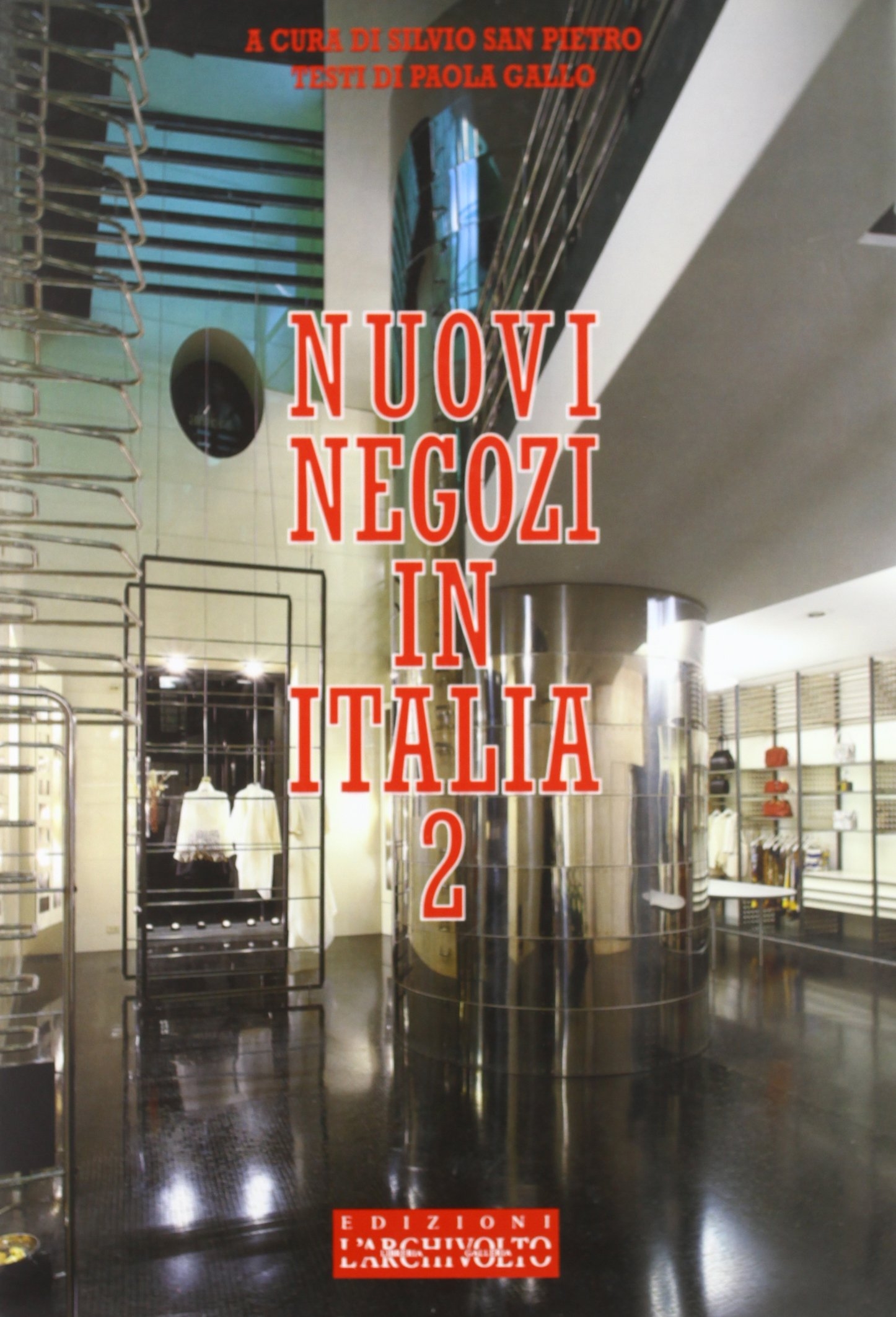 Nuovi negozi in Italia 2. New Shops in Italy 2