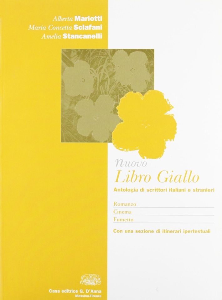 Nuovo Libro giallo. Antologia di scrittori italiani e stranieri. Romanzo, …