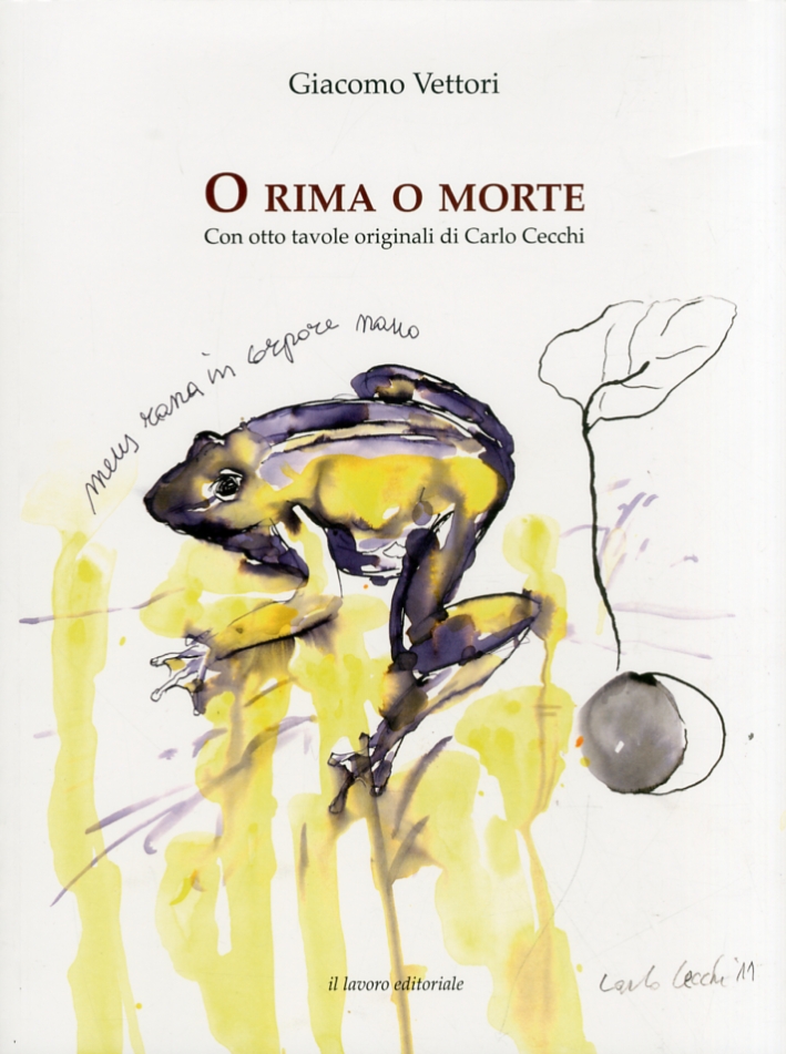 O Rima o Morte. Con Otto Tavole Originali di Carlo …
