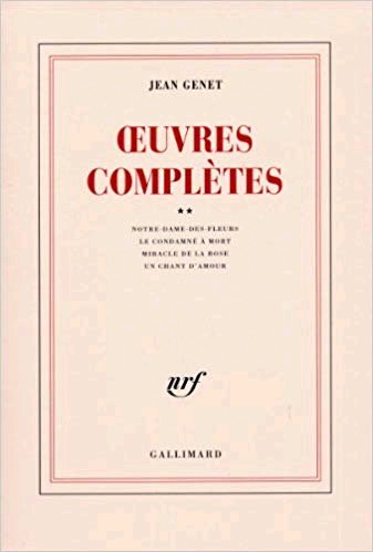 Oeuvres complètes de Jean Genet, Tome 2 : Notre-Dame-des-fleurs ; …