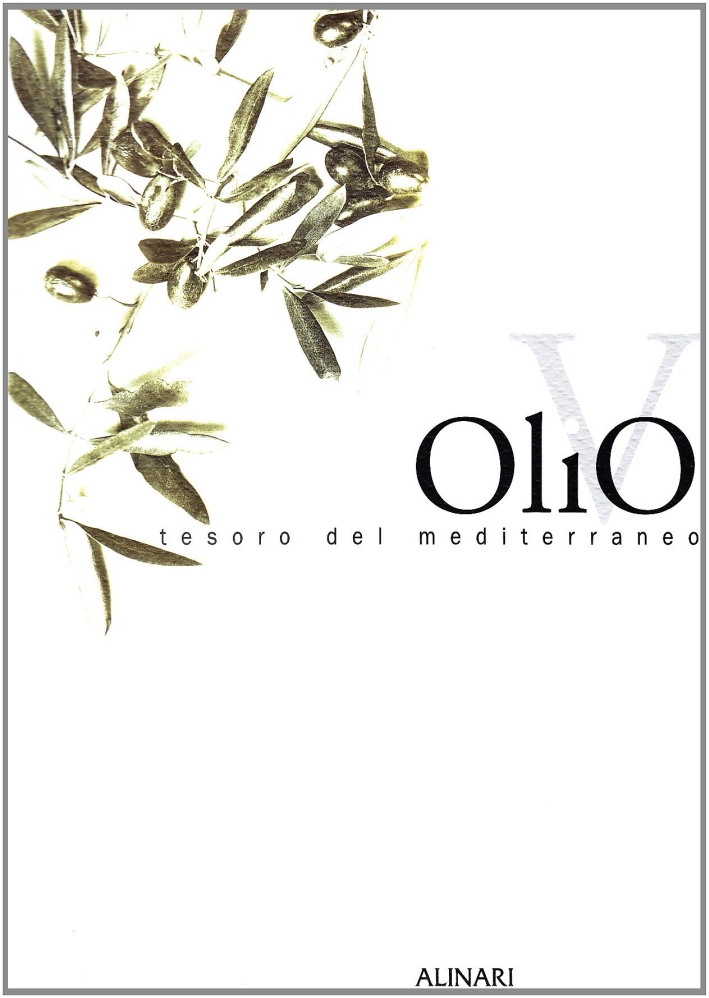 Olivo, tesoro del Mediterraneo.