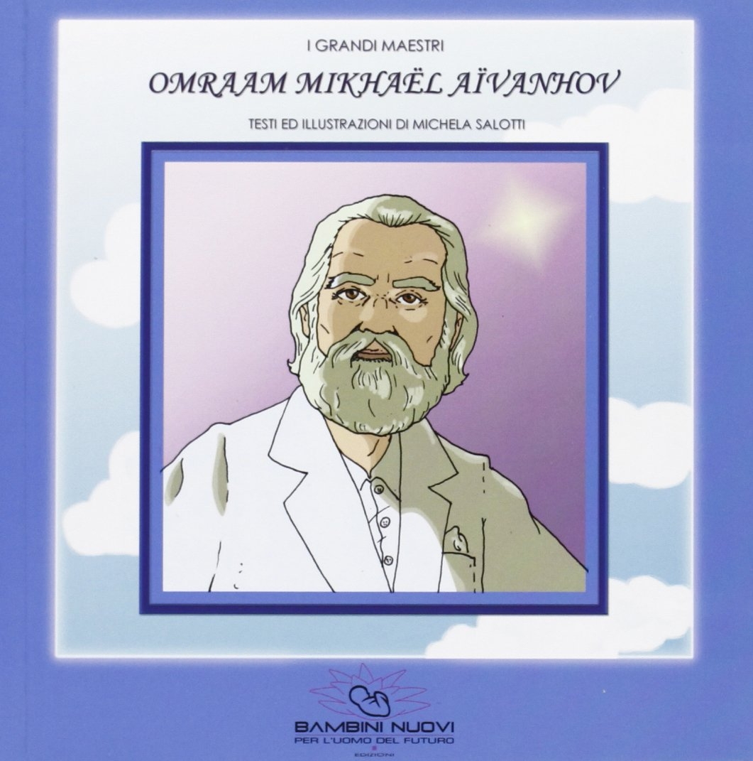 Omraam Mikhaël Aïvanhov. I grandi maestri