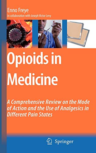 Opioids in Medicine: a Comprehensive Review On the Mode of …