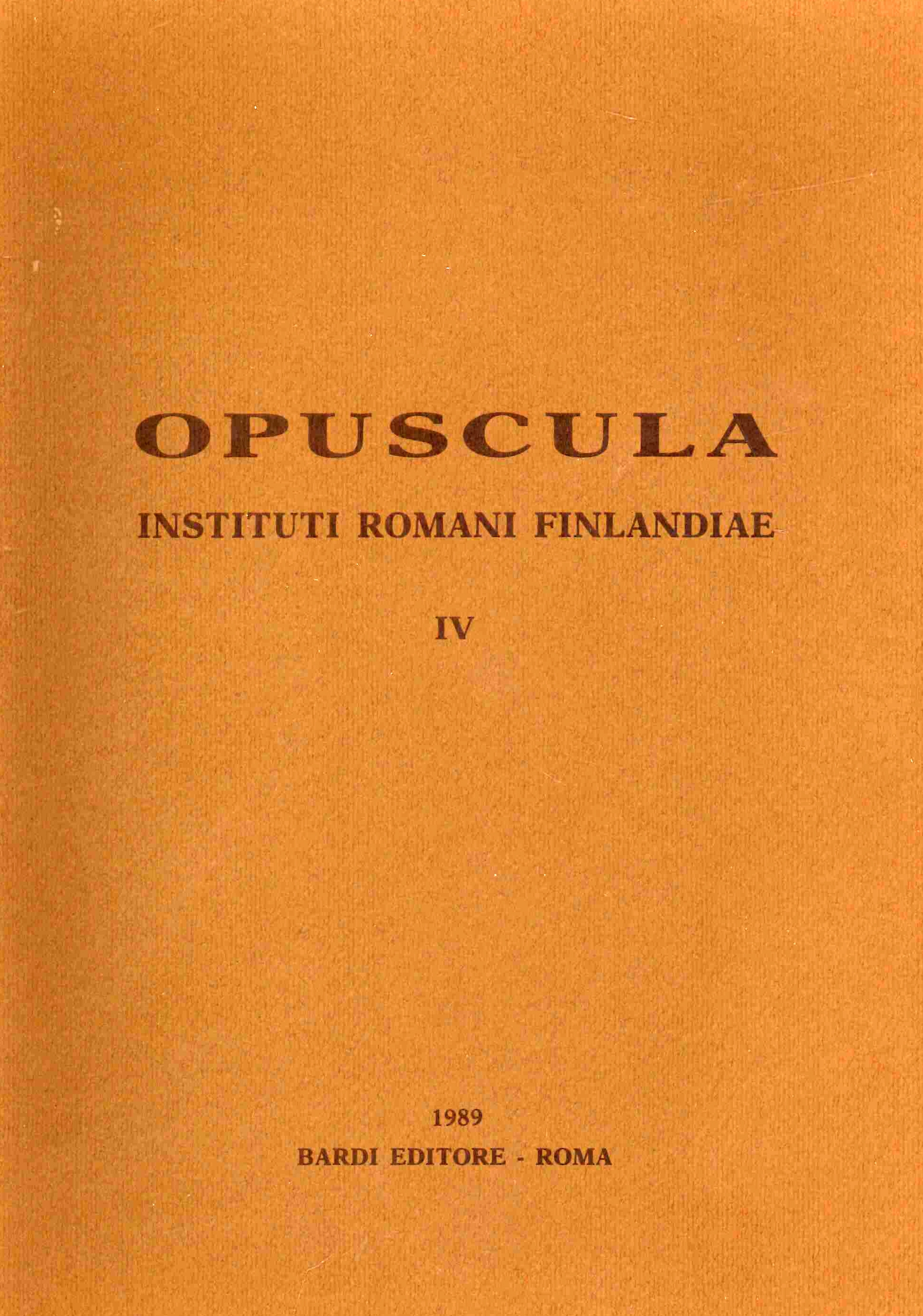 Opuscula Instituti Romani Finlandiae. Vol. IV