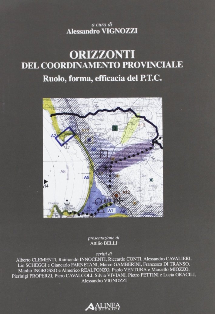 Orizzonti del coordinamento provinciale. Ruolo, forma, efficacia del P.T.C
