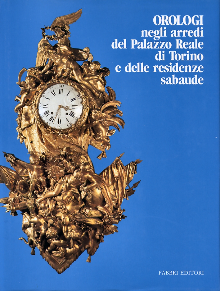 Orologi negli arredi del Palazzo Reale di Torino e delle …