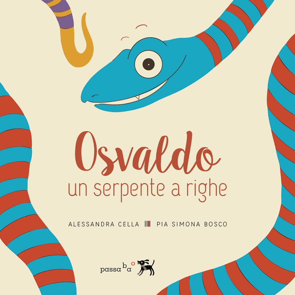 Osvaldo, un serpente a righe. Giovanna, un serpente a righe, …