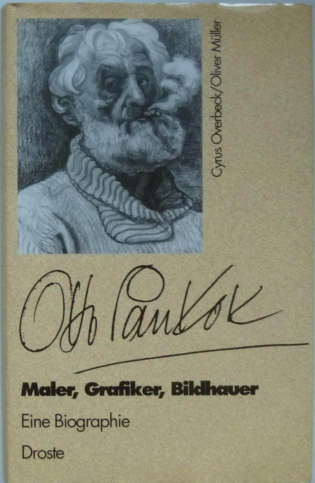 Otto Pankok. Maler, Graphiker, Bildhauer. Eine Biographie