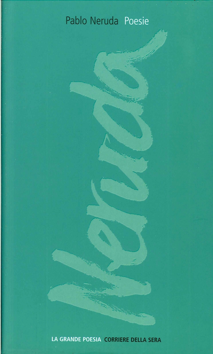Pablo Neruda. Poesie