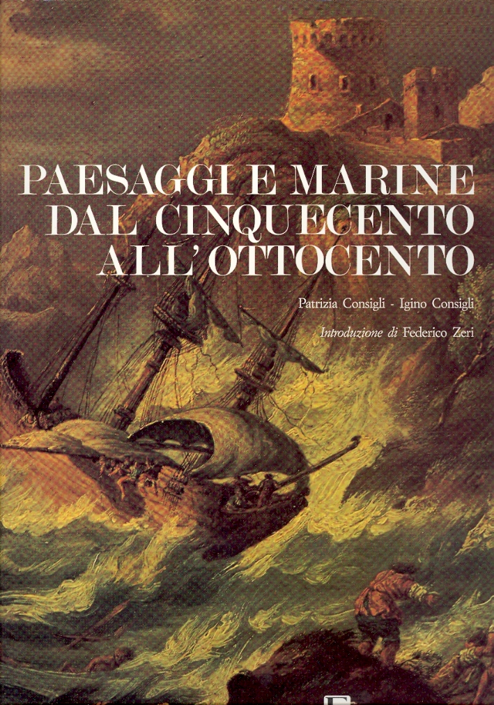 Paesaggi e marine dal Cinquecento all'Ottocento