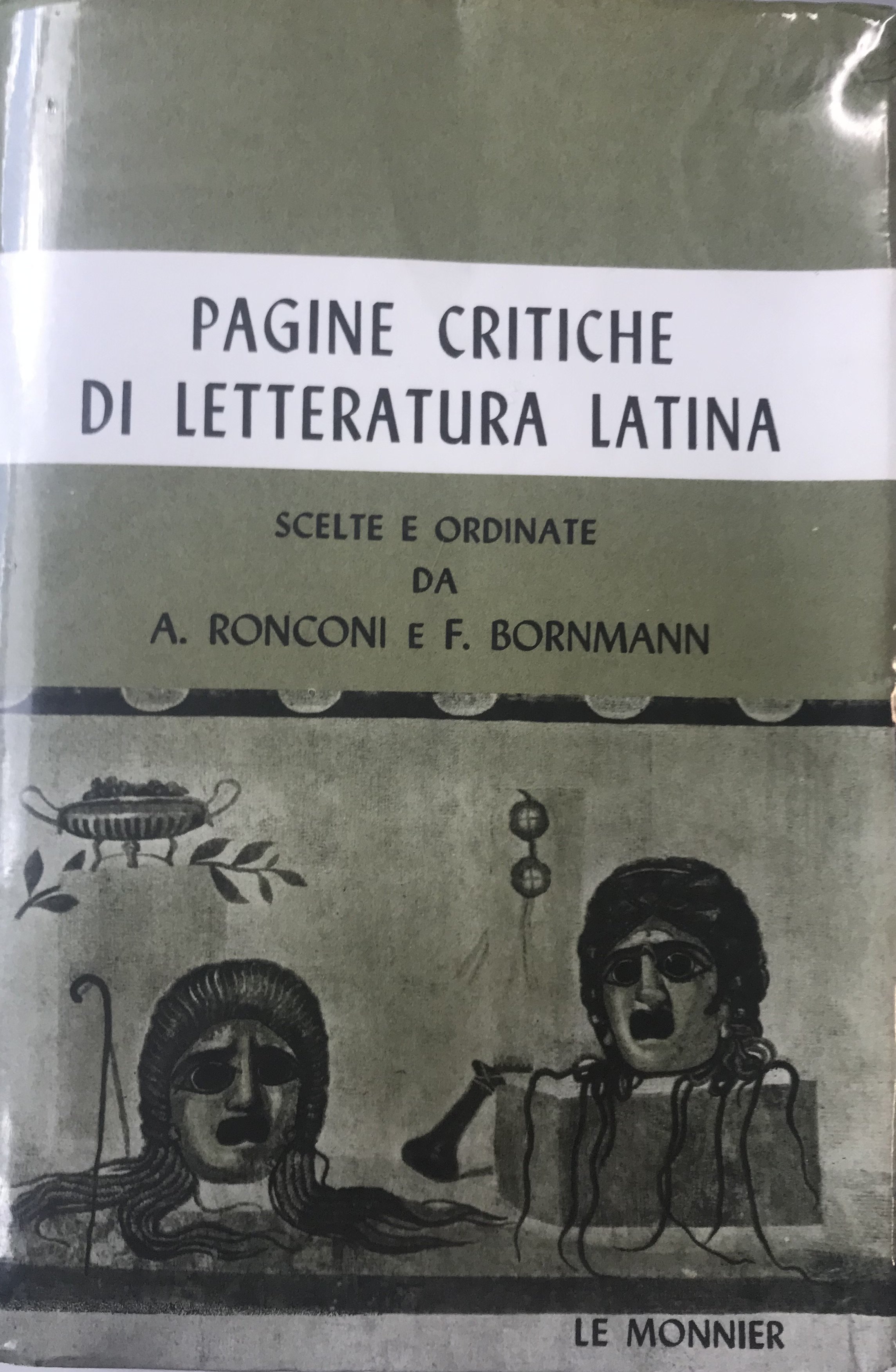 Pagine critiche letteratura latina scelte e ordinate da A. Ronconi …