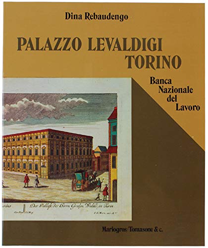 Palazzo Levaldigi, Torino. Banca Nazionale del Lavoro