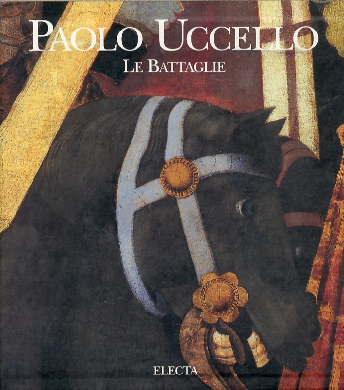 Paolo Uccello. Le battaglie