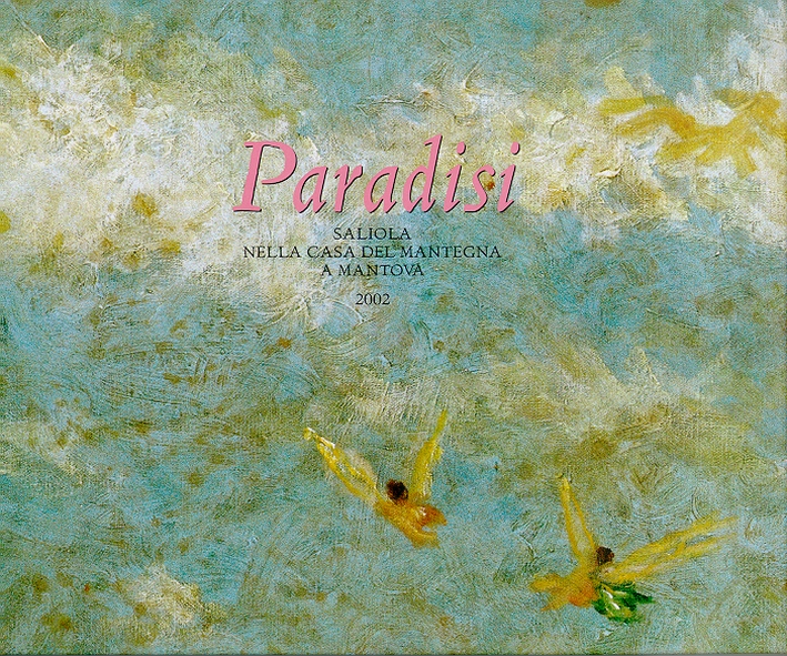 Paradisi. Dipinti di Antonio Saliola