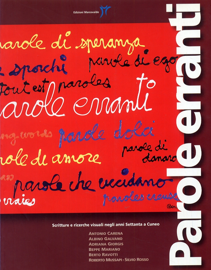 Parole erranti. Scritture e ricerche visuali negli anni Settanta a …