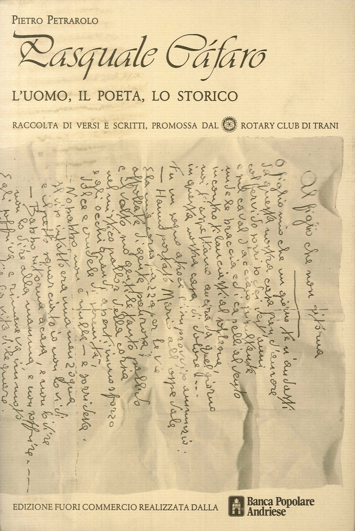 Pasquale Cafaro. L'uomo, il poeta, lo storico