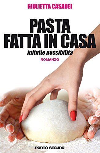 Pasta Fatta in Casa.