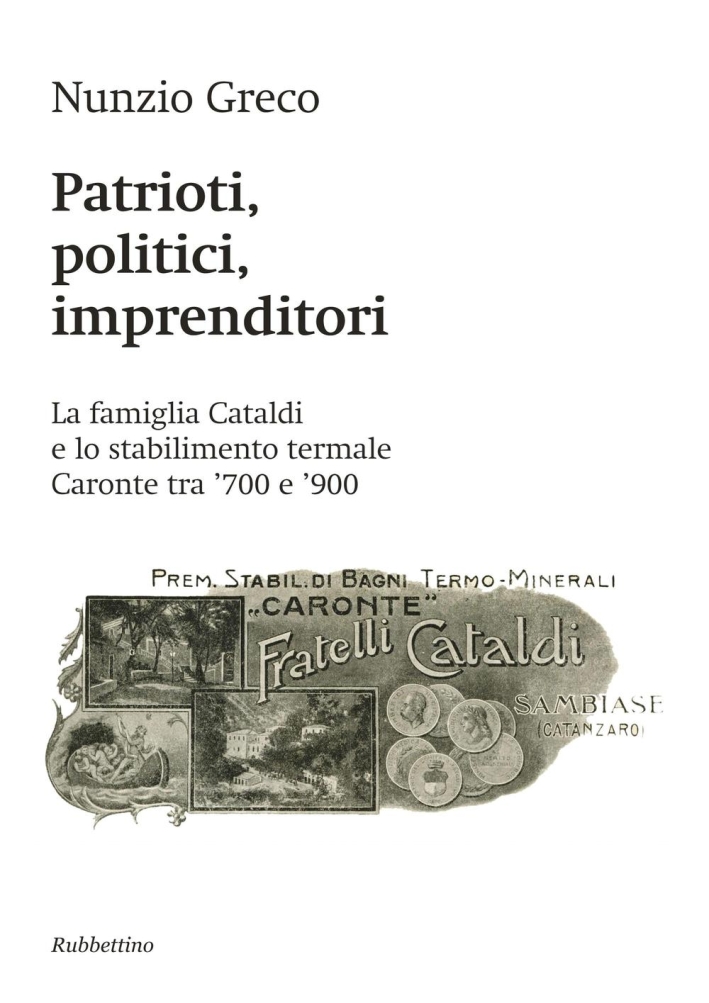 Patrioti, politici, imprenditori. La famiglia Cataldi e lo stabilimento termale …