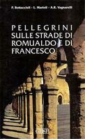 Pellegrini sulle Strade di Romualdo e di Francesco