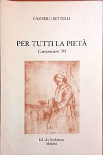 Per Tutti la Pietà. Canzoniere '45, 1990