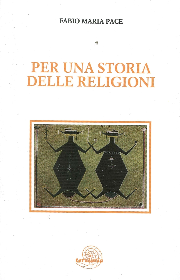 Per una Storia delle Religioni. Temi e Concetti della Ricerca …