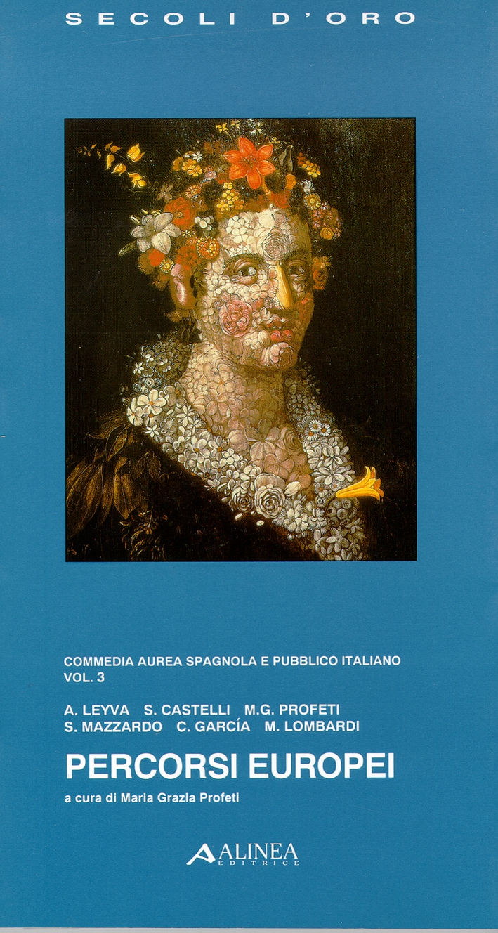 Percorsi europei. Commedia aurea spagnola e pubblico italiano. 3