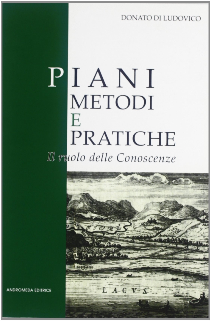 Piani, metodi e pratiche. Il ruolo delle conoscenze