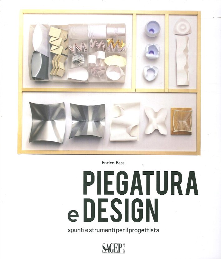 Piegatura e Design. Spunti e Strumenti per il Progettista