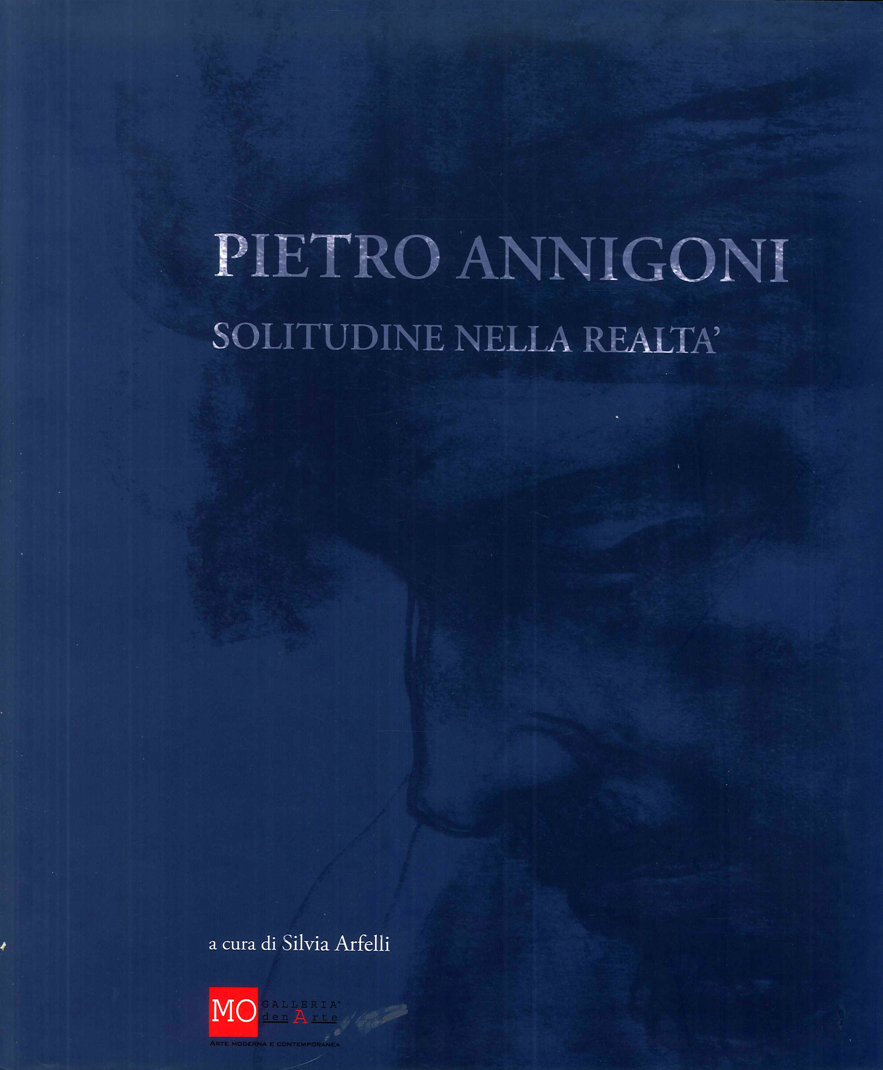 Pietro Annigoni. Solitudine nella Realtà