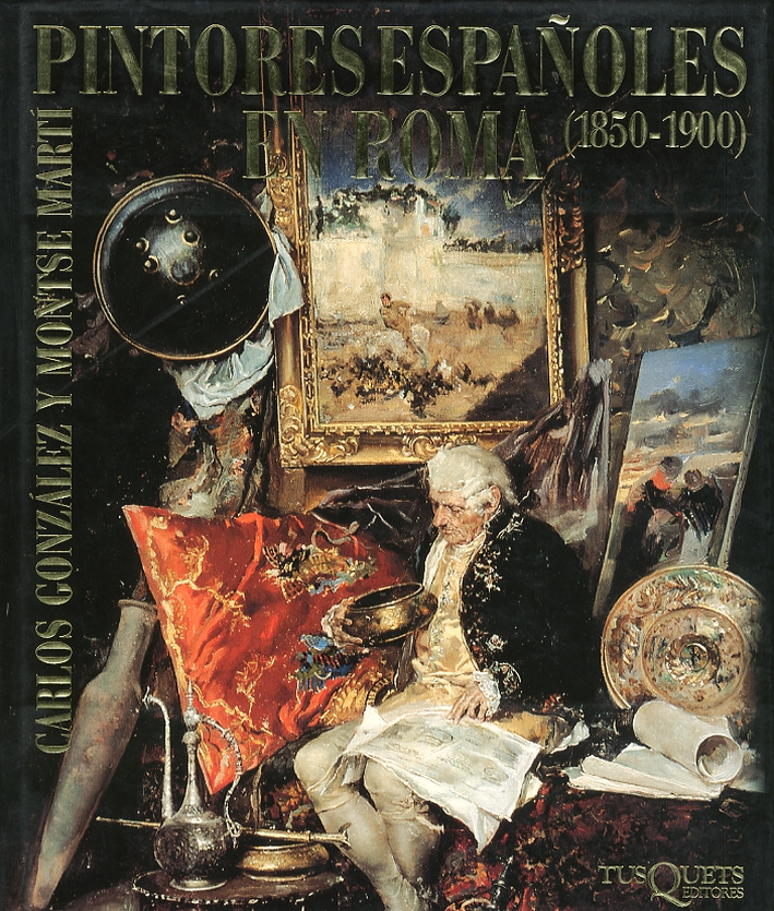 Pintores Espanoles en Roma. 1850-1900