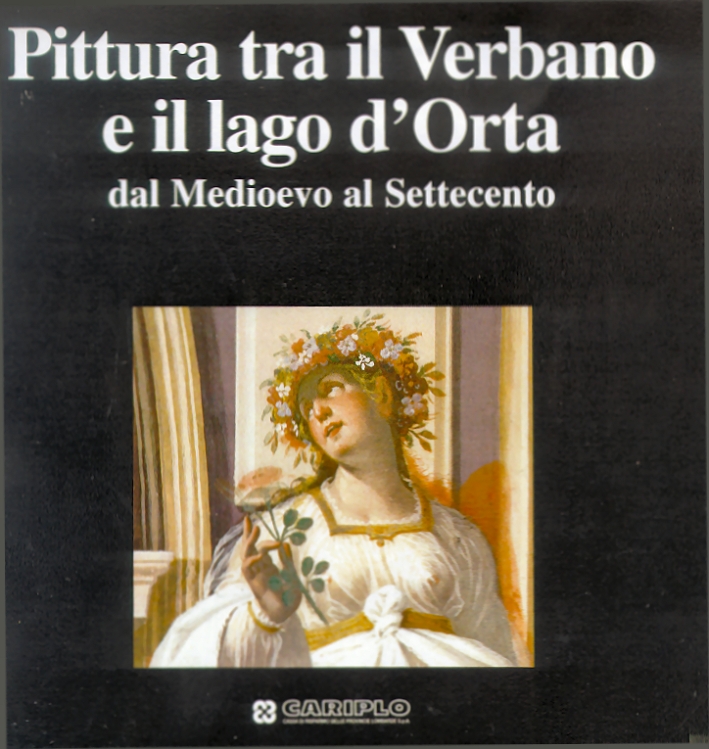 Pittura tra il Verbano e il lago d'Orta dal Medioevo …