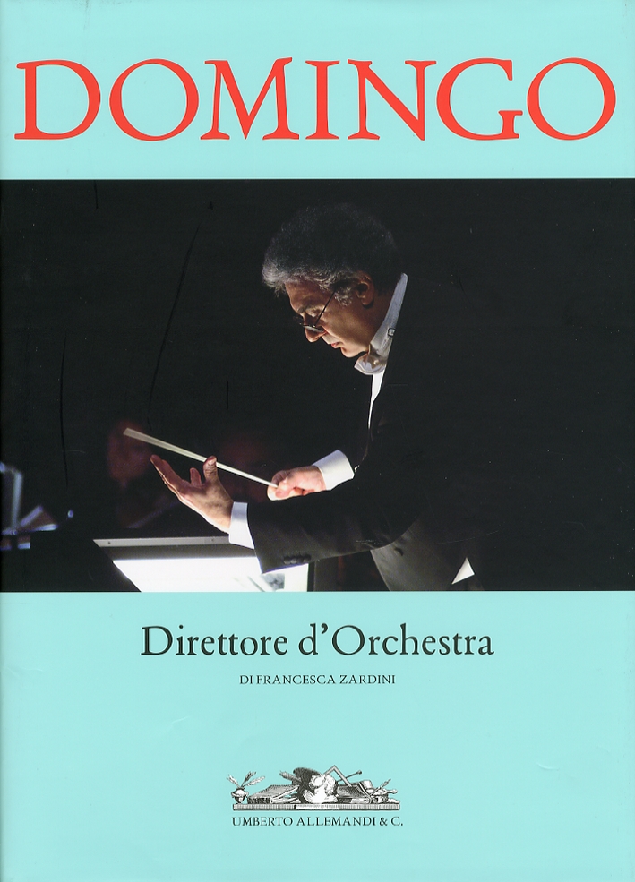 Plàcido Domingo. Direttore d'Orchestra
