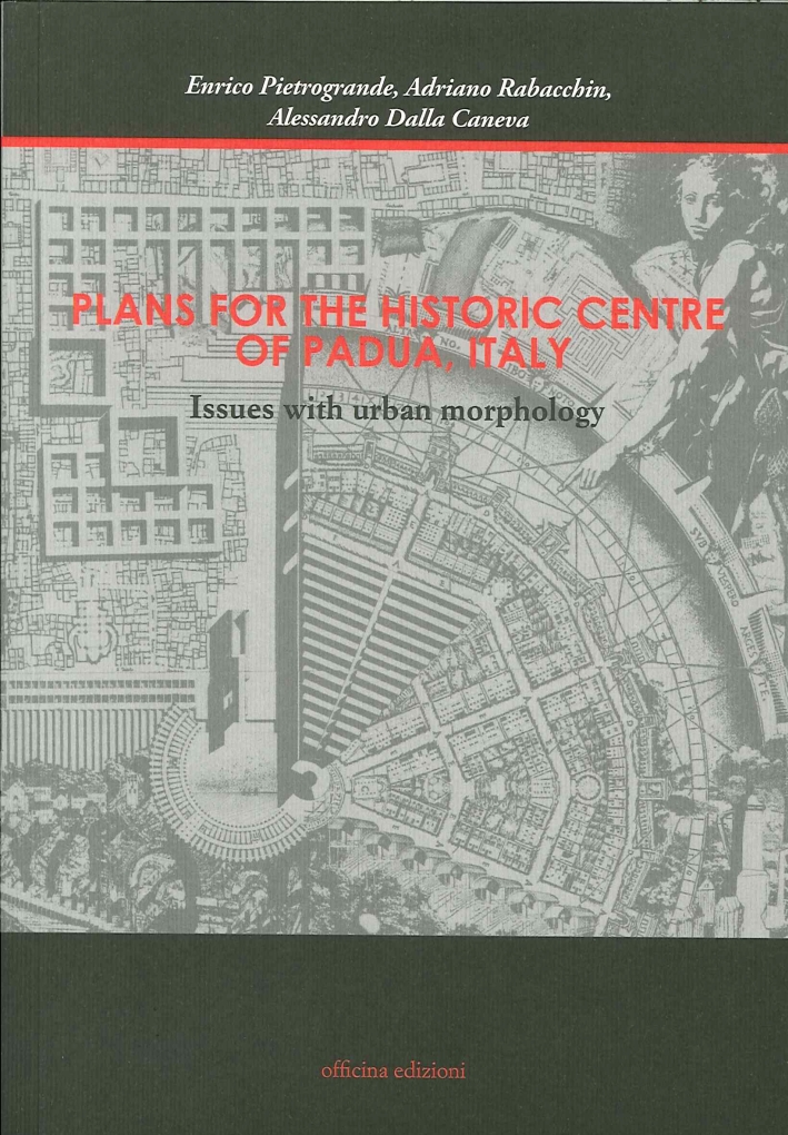 Plans for the historic centre of Padua, Italy. Issues with …