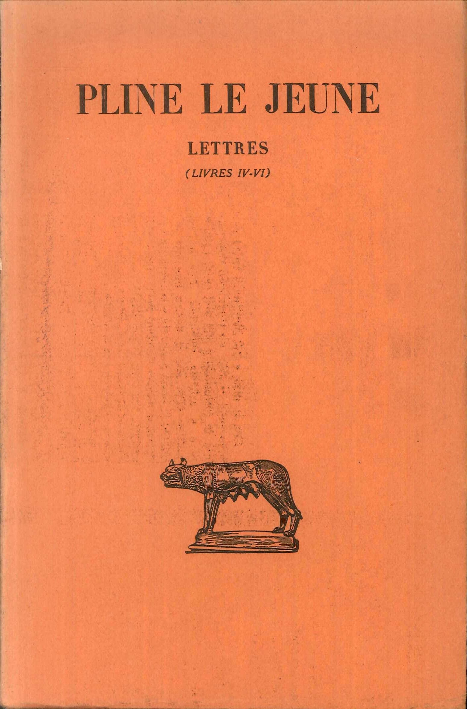 Pline Le Jeune, Lettres. (Livres IV-VI)