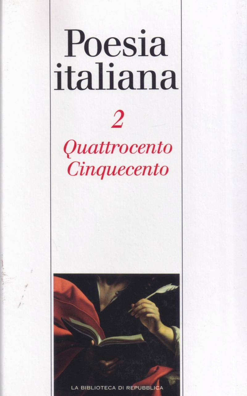 Poesia italiana. 2. Quattrocento. Cinquecento