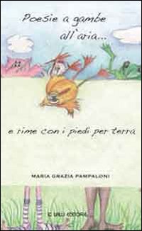 Poesie a gambe all'aria e rime con i piedi per …