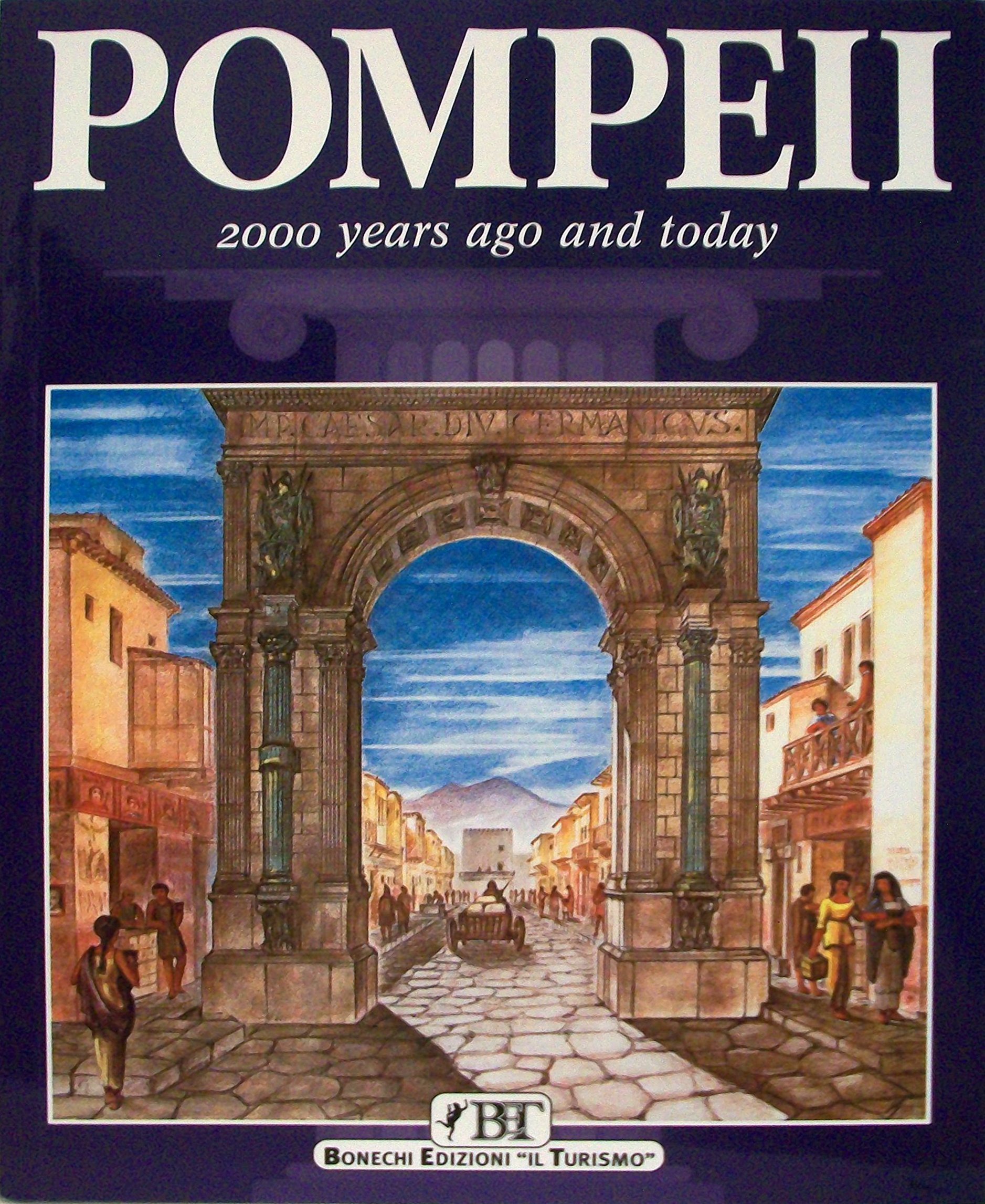 Pompeii. 2000 years ago and today