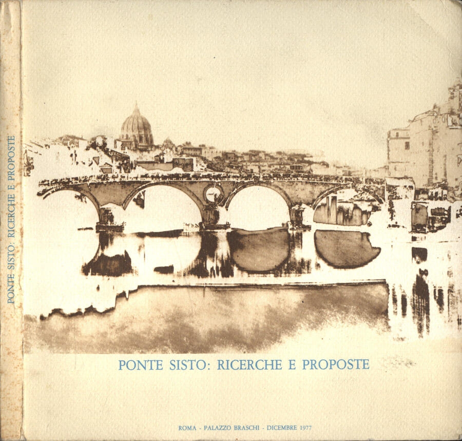 Ponte sisto: ricerche e proposte
