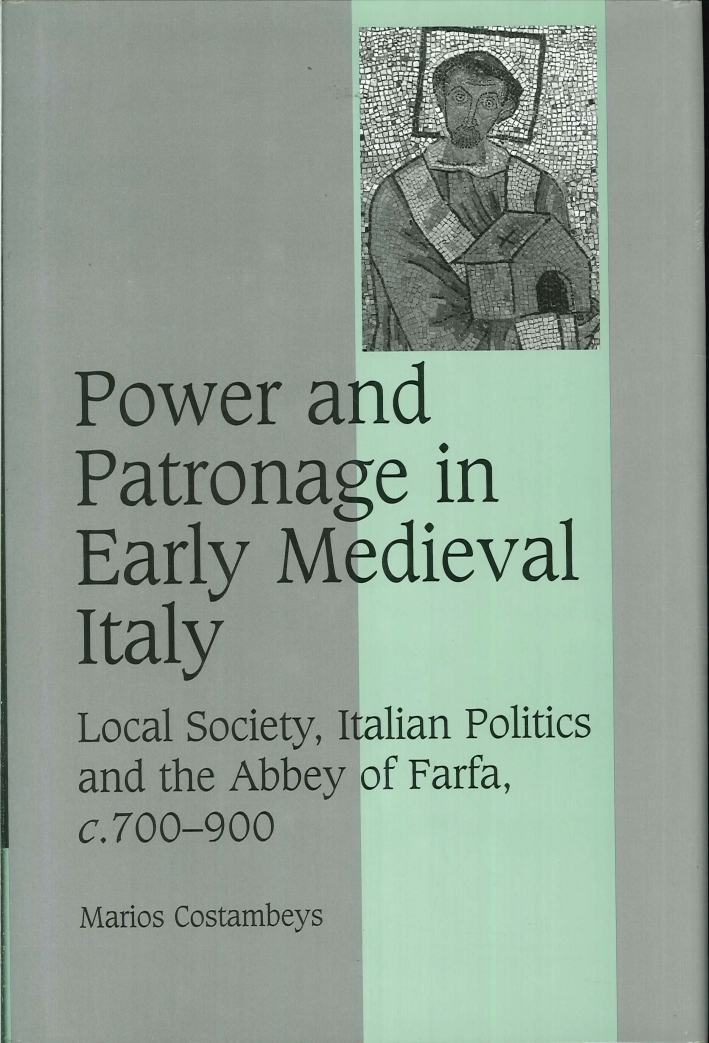 Power and Patronage in Early Medieval Italy. Local Society, Italian …