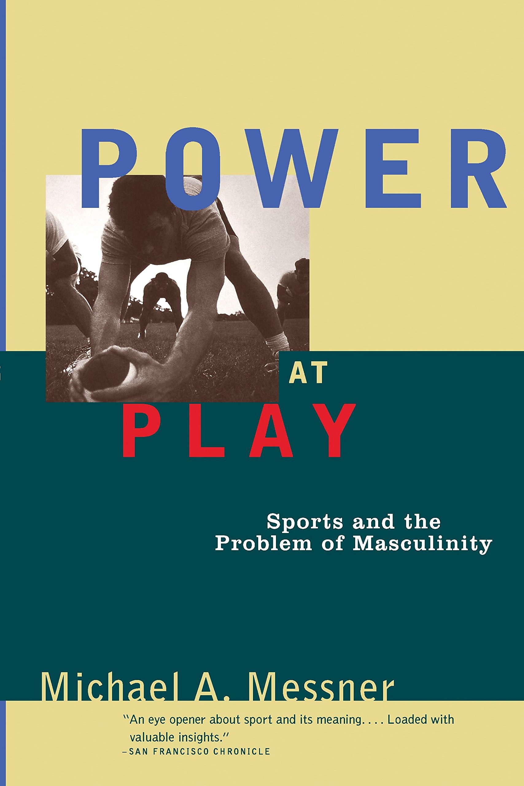Power At Play. Sports and the Problem of Masculinity