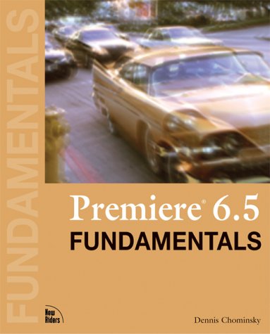 Premiere 6.5: Fundamentals