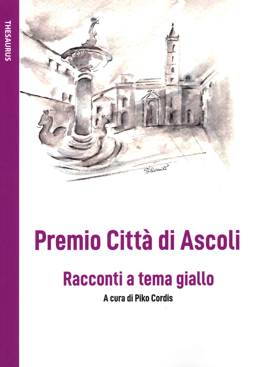 Premio Città di Ascoli. Racconti a tema giallo.