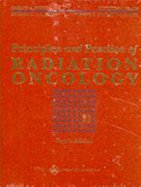 Principles and Practice of Radiation Oncology. [Second Edition]