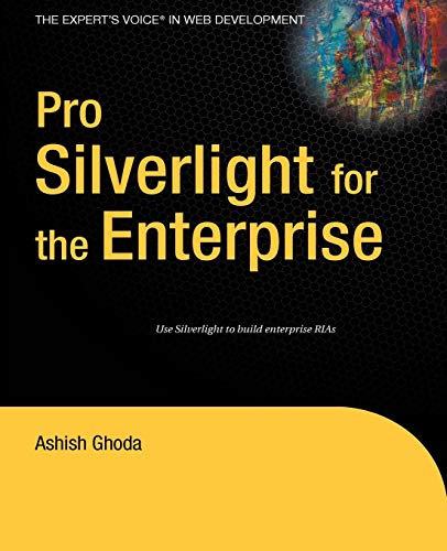 Pro Silverlight For the Enterprise (Books For Professionals By Professionals)